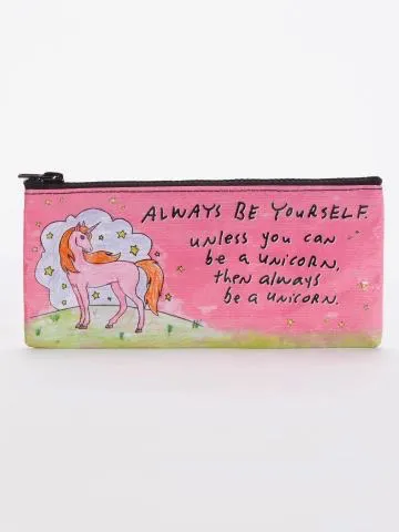 Be Yourself Pencil Pouch