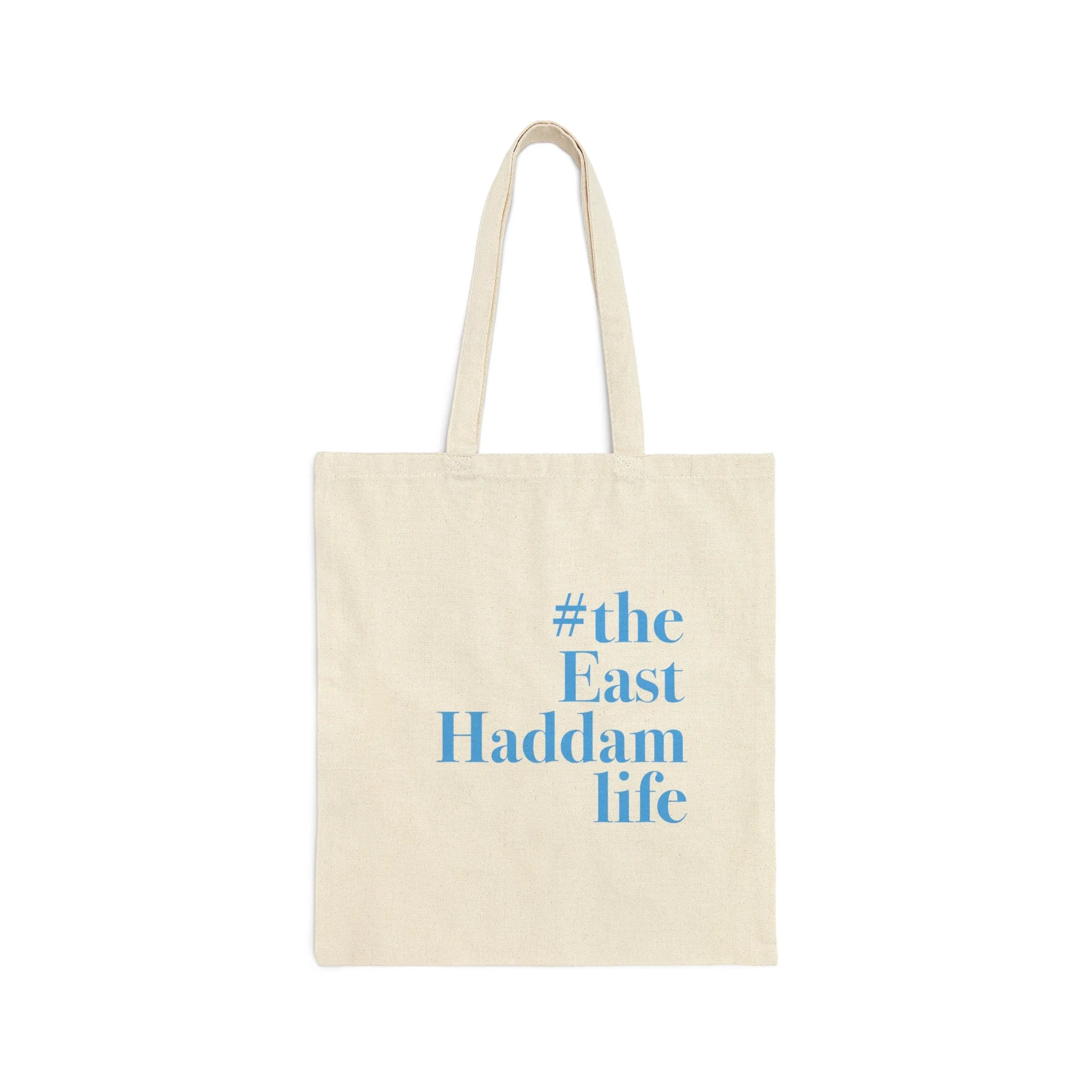 #theeasthaddamlife Cotton Canvas Tote Bag